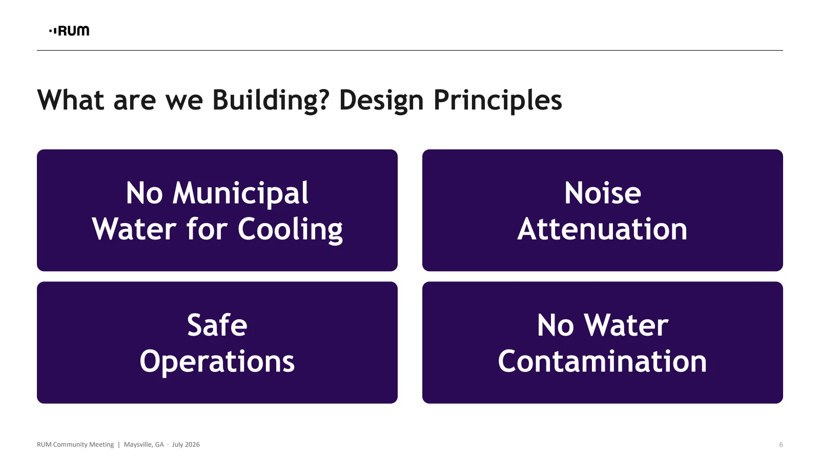 Slide 6 of 13. What are we building? Design principles: no municipal water for cooling, noise attenuation, safe operations, and no water contamination.